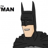 because I M batman