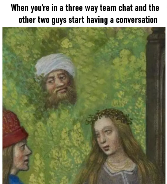 1716291422_Screenshot2022-08-21at00-08-5817MemesYoullAppreciateIfYoureinaGroupChat.png.fdb49a9989aa598f61c9dc02eacb9e2e.png